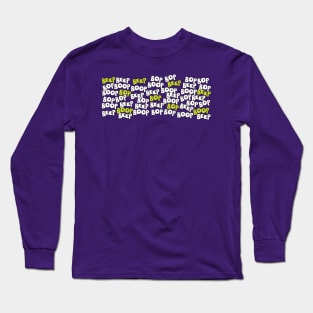 Robot Says: Beep Bop Boop Beep Long Sleeve T-Shirt